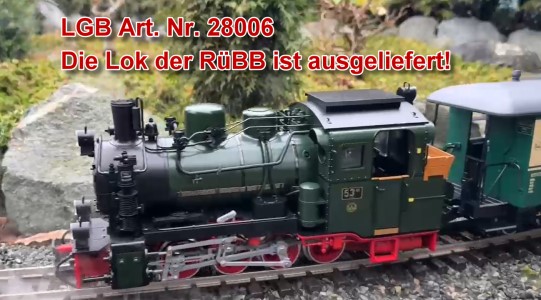 Ausgeliefert: RBB Mh53 von LGB!  Hierzu ein Video vom Rbb Zug! 