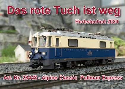 Das rote Tuch ist weg! - Herbstneuheit 2024 - Apline Classic - Pullmann Express Lok - Art. Nr. 28448