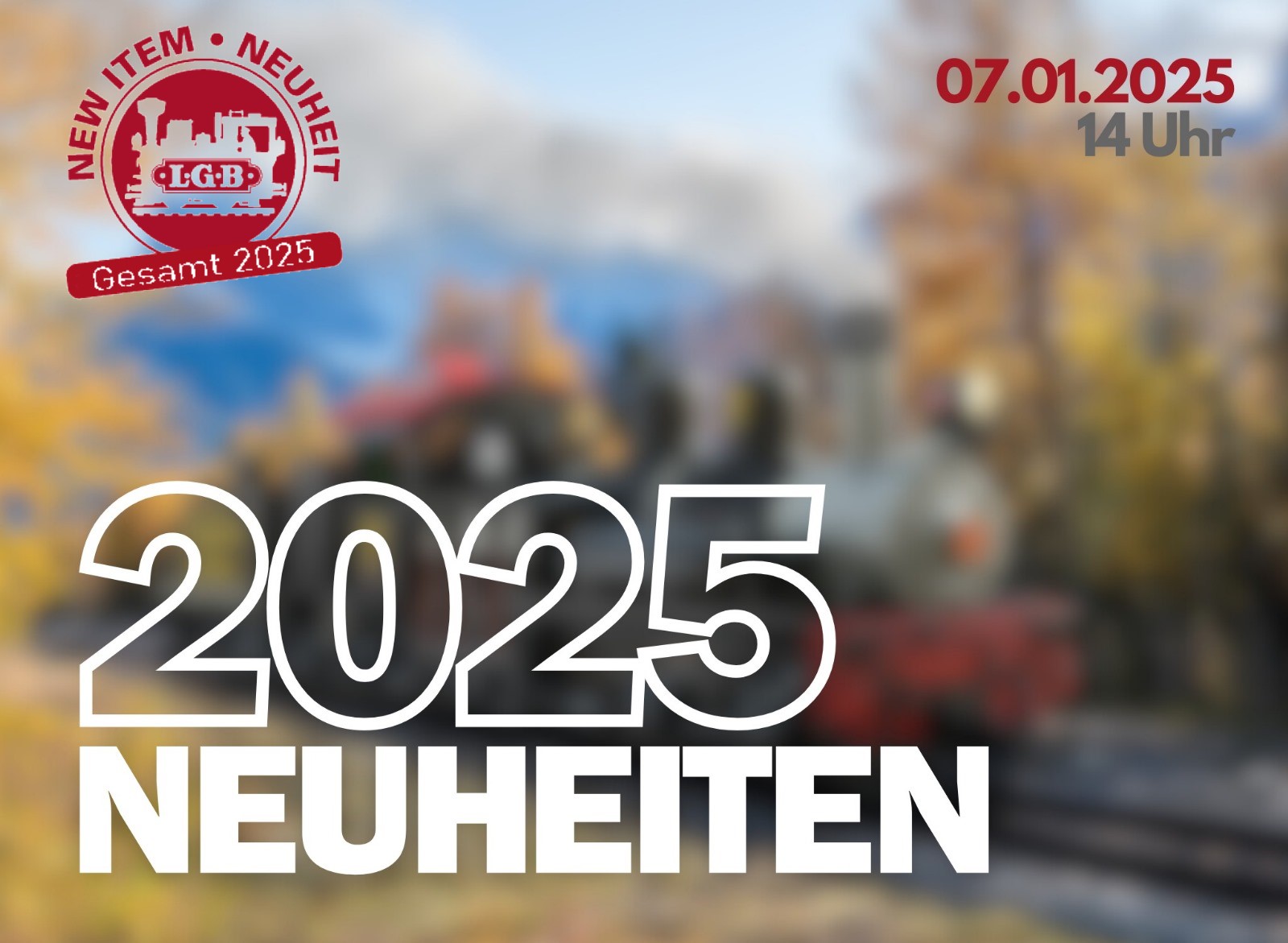 Neuheiten 2025 von LGB 