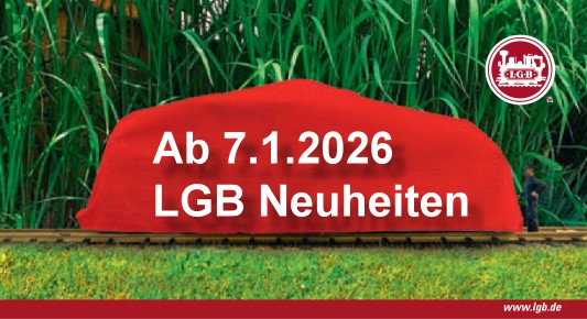 Am Mittwoch 7. Januar 2026 werden die Neuheiten von LGB vorgestellt. 