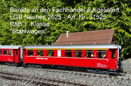 LGB Neuheit 2025 - Art. Nr. 31525 - RhB Stahlwagen bereits an den Fachhandel ausgeliefert! 