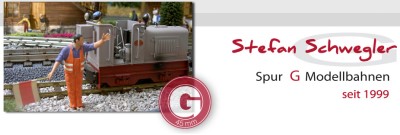 Stefan Schwegler, Spur G Modellbahnen seit 1999