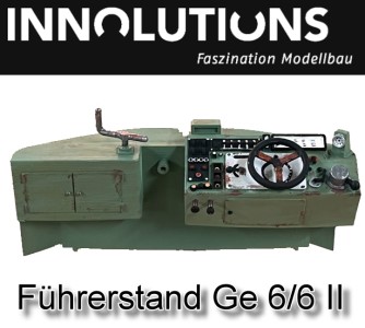 Colorierter Fhrerstand fr Ge 6/6 II von LGB von INNOLUTIONS - Faszination ModellbauColorierter Fhrerstand fr Ge 6/6 II von LGB von INNOLUTIONS - Faszination Modellbau