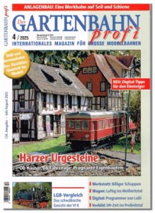 Der GARTENBAHN profi internationales Magazin fr groe Modellbahnen  4/2025 war letzte Woche im Briefkasten und  im Zeitschriftenhandel verfgbar. 