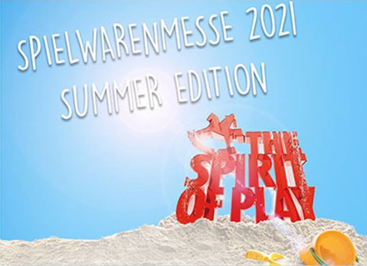 Spielwarenmesse 2021 - Summer Edition - Sommer Ausgabe - The Spirit of Play