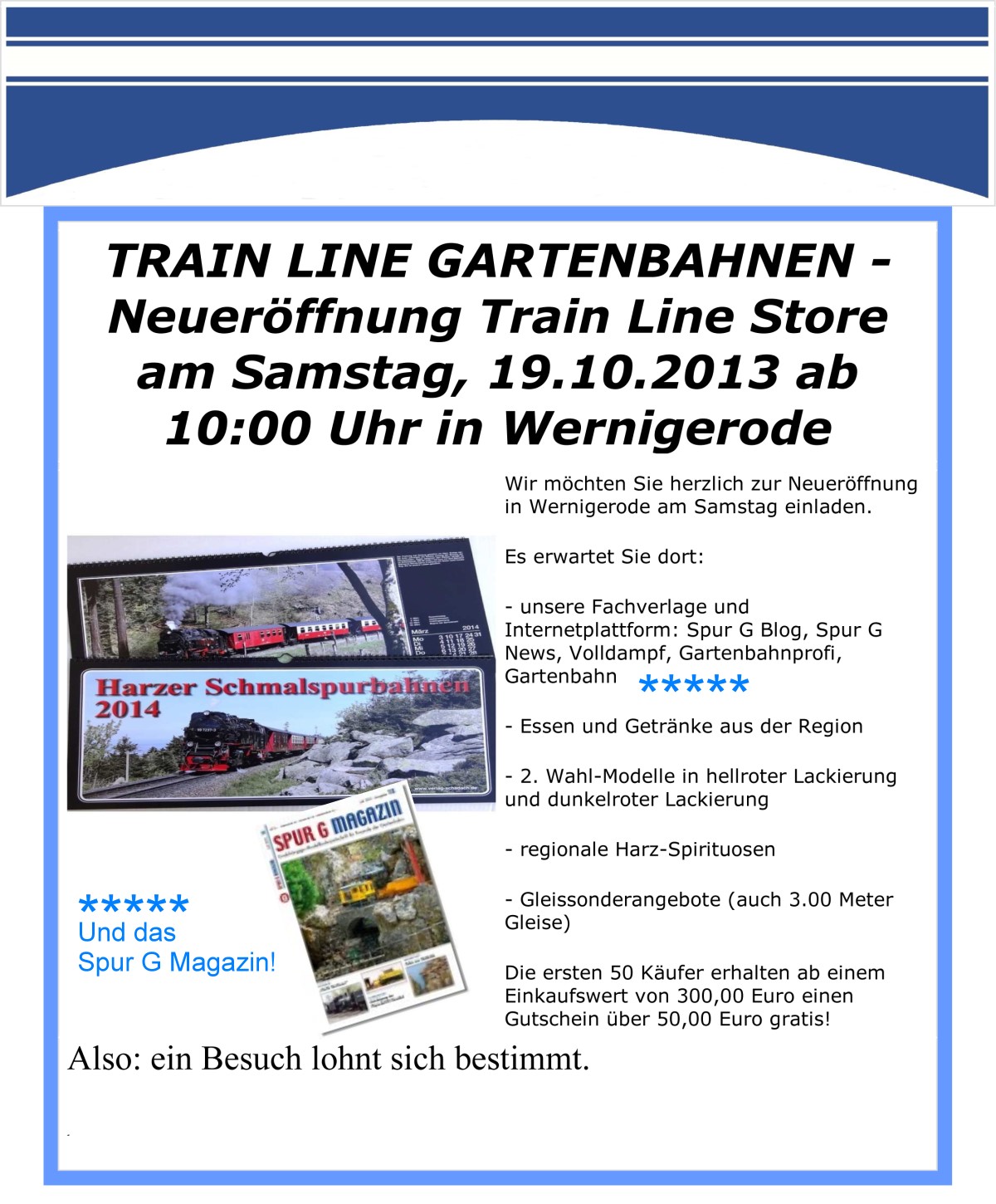 Geschftserffnung TrainLine Gartenbahnen am 19.10.2013 in Wernigerode um 10:00 Uhr geht es los! 