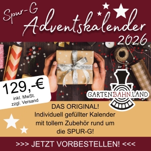 &nbsp;GARTENBAHN.LAND stellt Ihren pers�nlichen Spur G Adventskalender 2026 zusammen!  