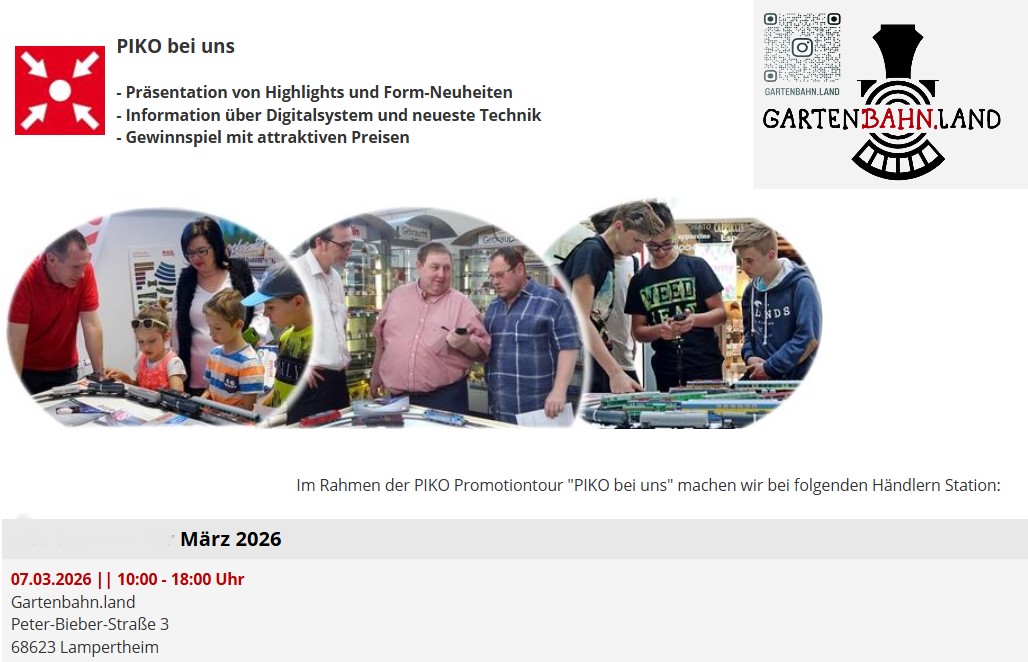 PIKO auf Promotion Tour bei GARTENBAHN.LAND in Lampertsheim am 7.3.2026 von 10-18 Uhr. 