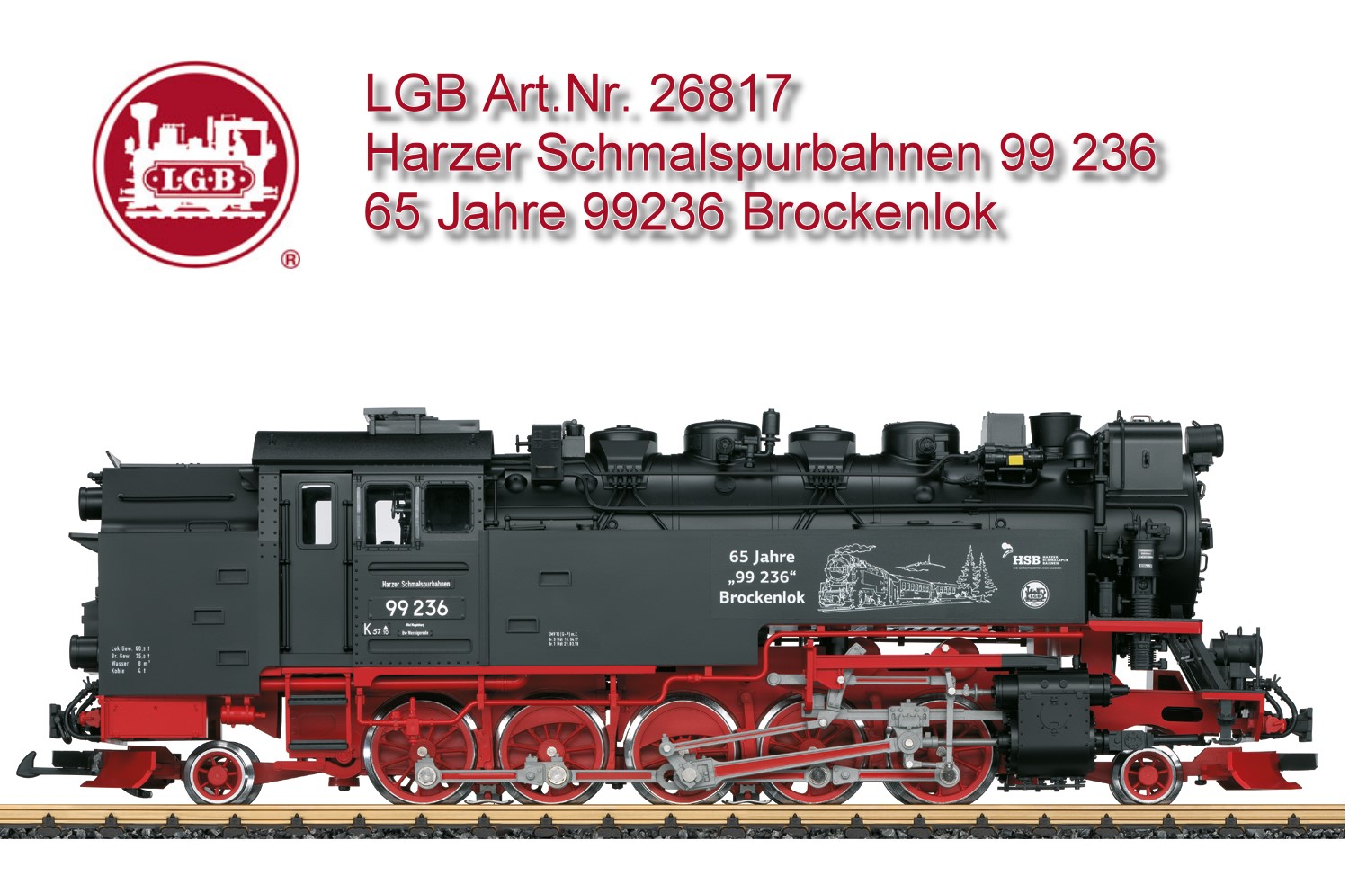 Herzlichen Glckwunsch: 65 Jahre 99236 - Brockenlok. LGB Art. Nr. 26817 Dampflokomotive 99.72