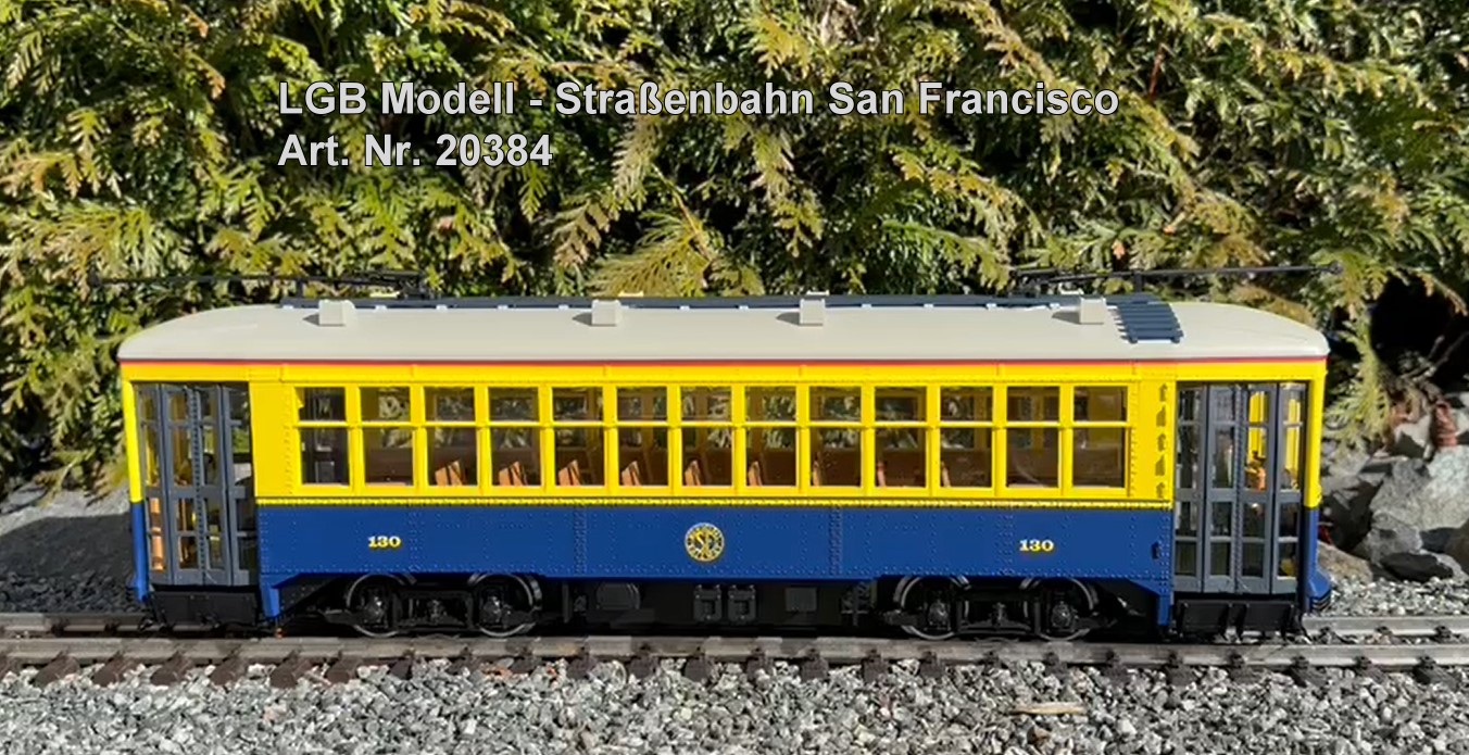 Danke an Hendrik Hauschild und LGB für das Video vom ausgelieferten Modell der Straßenbahn von San Francisco. 