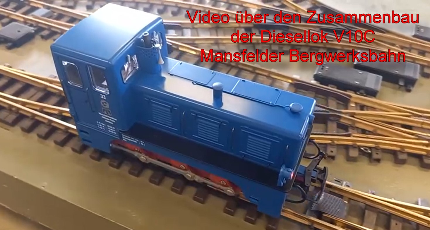 Danke an LGB für das Video über den Zusammenbau der Diesellok V 10C - Mansfelder Bergbahn. Art. Nr. 20323. 
