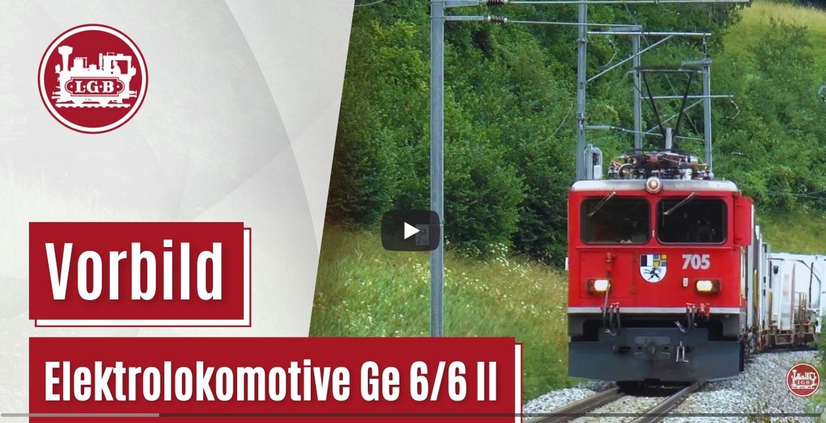 Zur Einstimmung auf die LGB Neuheit 2026 - Ge 6/6 II der RhB 