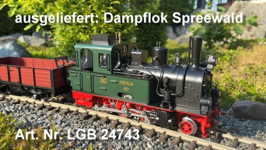 ausgeliefert: LGB Dampflok Spreewald - Art. Nr. 24743 - Film von Hendrik Hauschild 