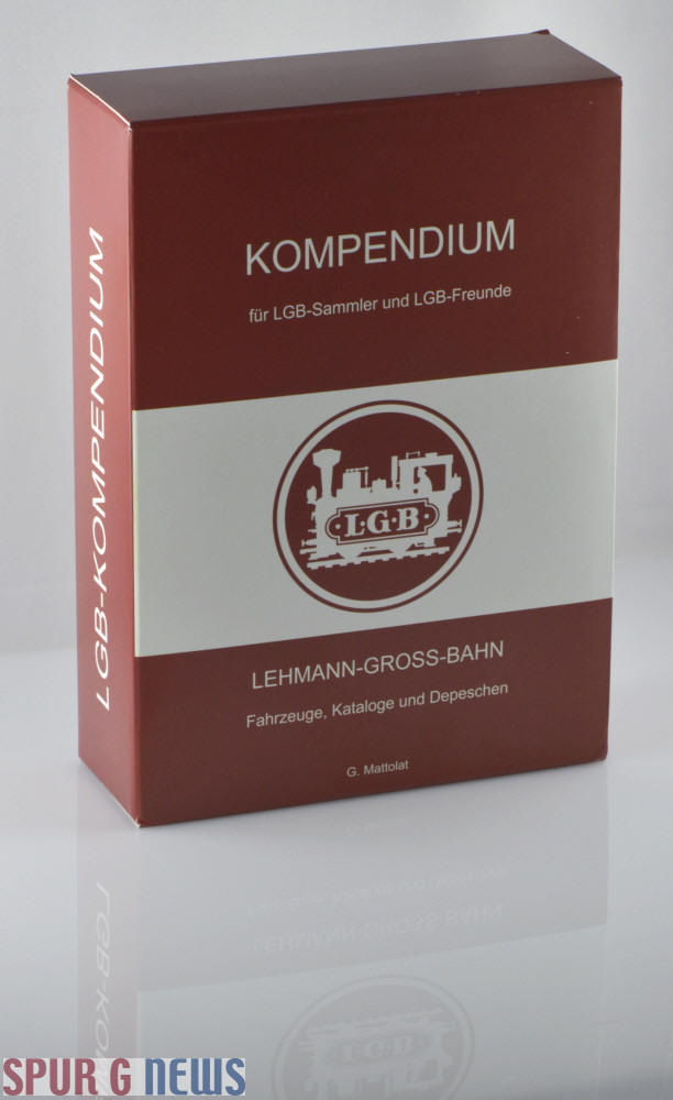 Kompendium fuer LGB Sammler und LGB Freunde - Stefan M. Khnlein fr Spur G News