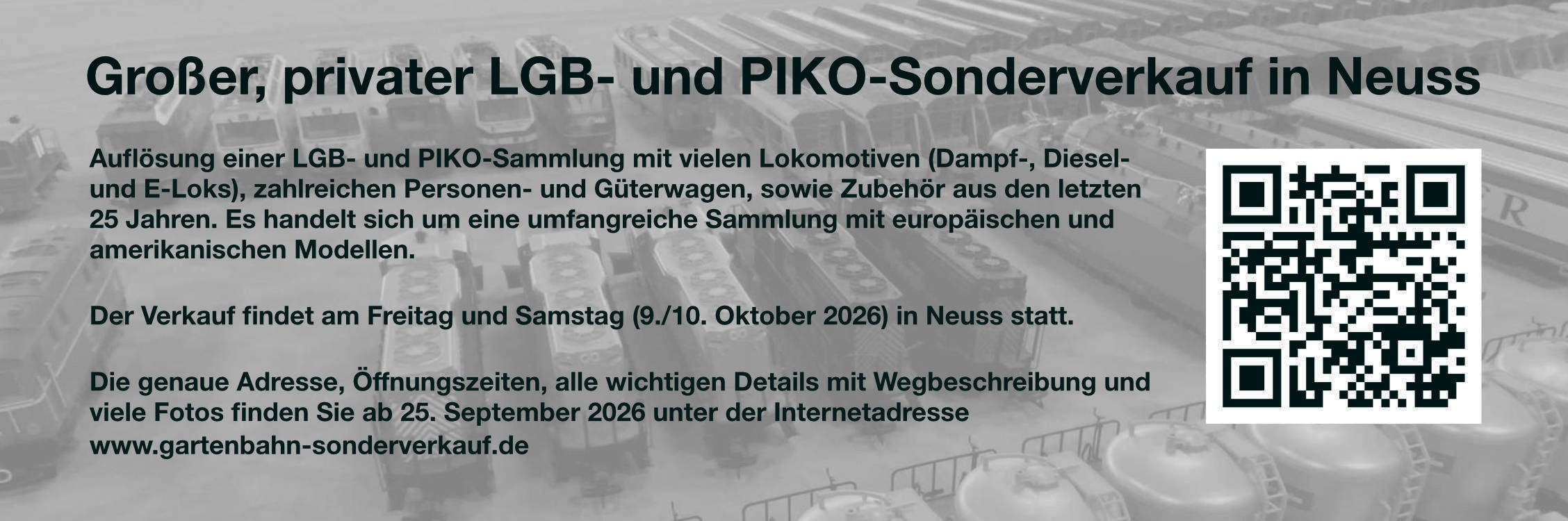 Wir f�hren f�r einen Kunden im Oktober erneut einen gro�en, privaten LGB- und PIKO-Sonderverkauf durch, diesmal in Neuss. &nbsp;