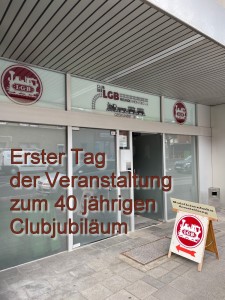 40 Jahre Club der LGB Freunde Rhein Sieg - 1. Tag der Jubilumsveranstaltung