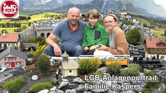 LGB - Anlagenportrait von Familie Kaspers - gefilmt von Andreas Franz