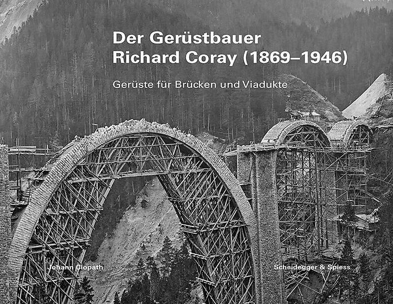 Buchtipp: "Der Gerüstbauer Richard Coray 1869-1946" -Im November ist ein grossartiges Buch über den bekannten Bündner Gerüstbauer erschienen. Auch wenn er auf der Berninabahn keine Spuren hinterlassen hat, ist es ein sehr lesenswertes Buch. Im Buchhandel, bei Exlibris und Amazon.