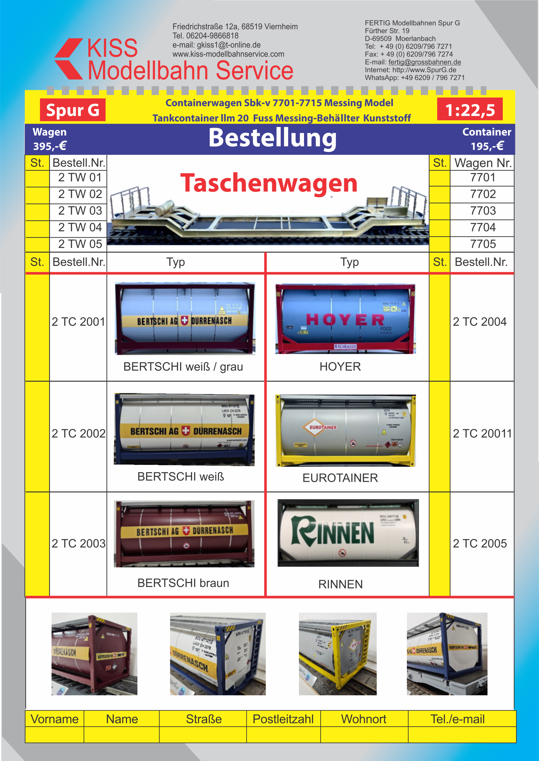 Informationen über den Taschenwagen von KISS Modellbahn Service in unterschiedlichen Nummern. Sechs verschieden Container in 20 Fuß Version sind ebenfalls erhältlich. Flyer kann am Ende des Berichts herunter geladen werden.