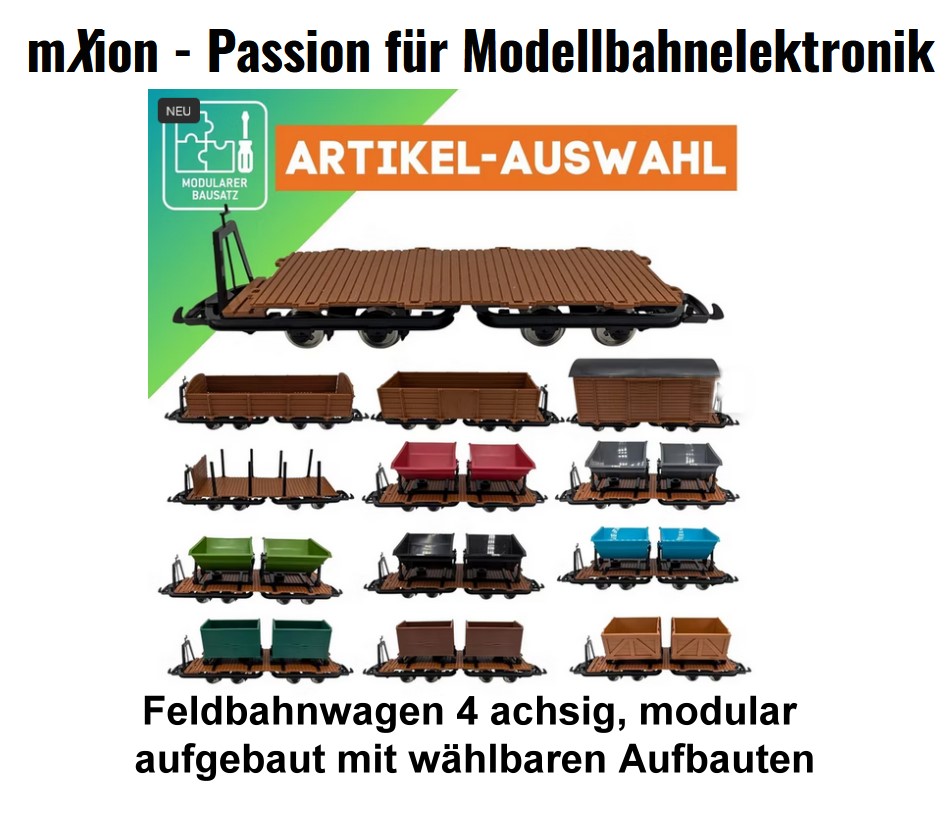 �bersicht mXion Feldbahnwagen 4 achsig, modular aufgebaut mit w�hlbaren Aufbauten. 