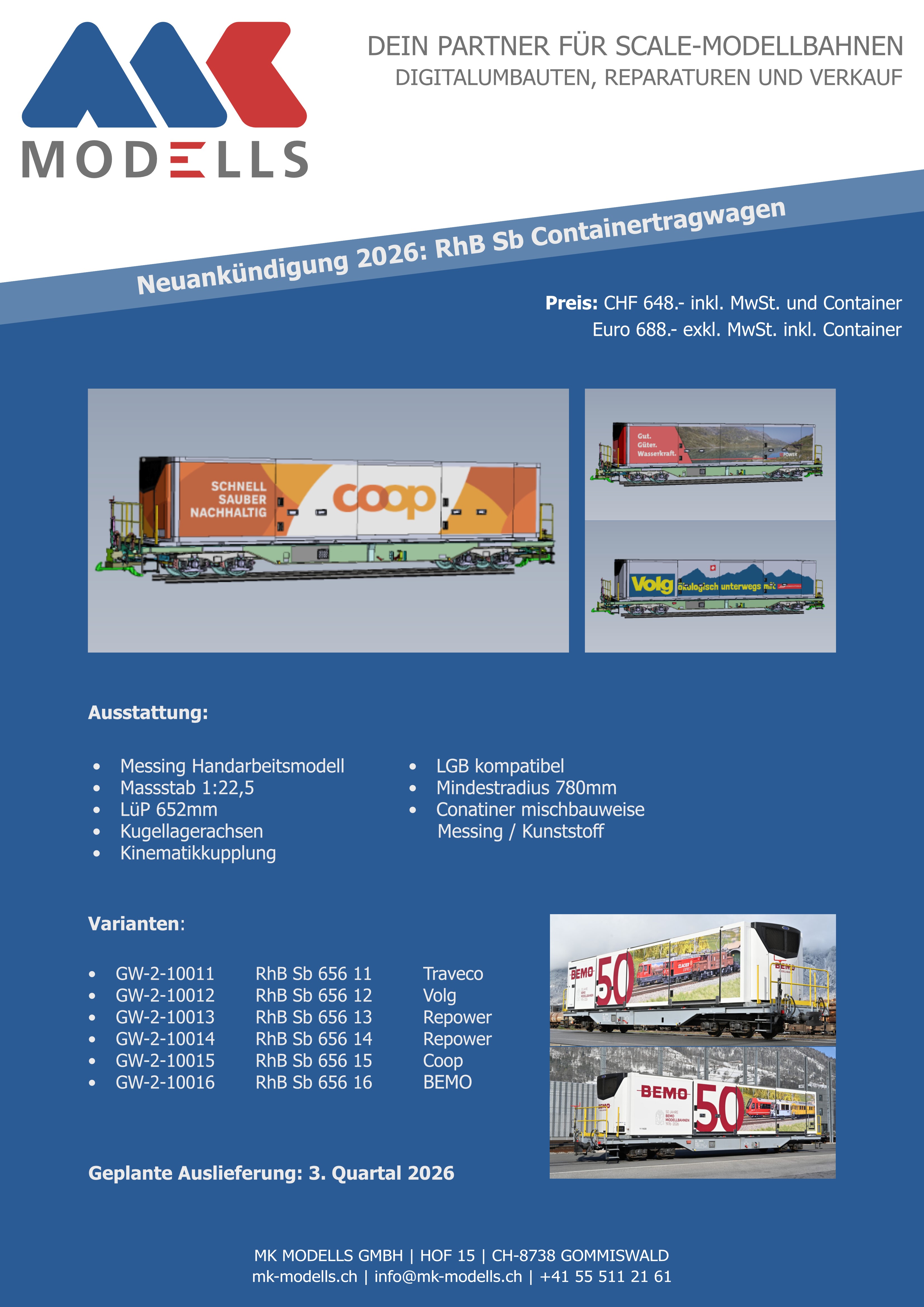 Klicken Sie auf das Bild und laden sich die Neuank�ndigung 2026 von MK Modells: RhB Sb Containerwagen, herunter. 