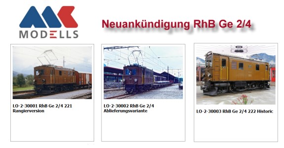 MK- Modells GmbH - Neuank�ndigung RhB Ge 2/4