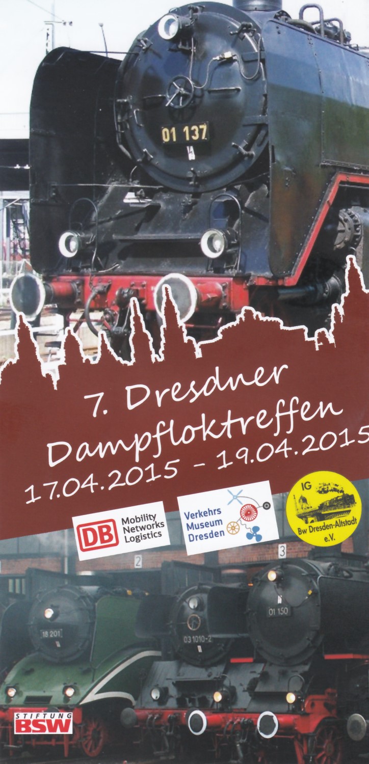 7. Dresdner Dampfloktreffen - 17.- 19. April 2015