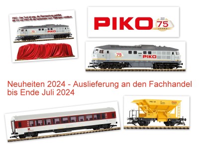 PIKO - Neuheiten 2024 - Auslieferung an den Fachhandel im Juli 2024. 