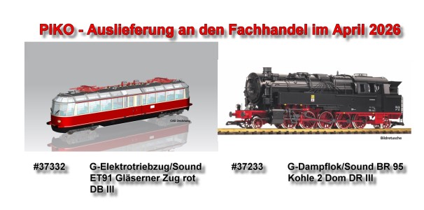 PIKO Neuheiten 2026 - Auslieferung im April an den Fachhandel