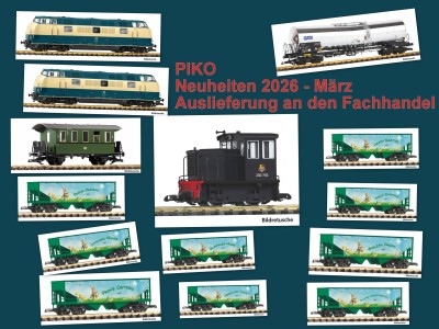 Auslieferung PIKO Neuheiten 2026 bis Ende M�rz an den Fachhandel. . 