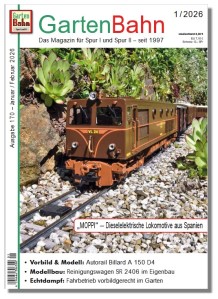 GartenBahn - Ausgabe 1/2026 - Reisebericht S�dfrankreich, Echtdampf im Garten, Reinigungswagen 