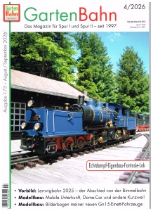 GartenBahn - Ausgabe 4/2026 - Echtdampf-Eigenbau-LOK aus Messing und Pflanzen f�r die Gartenbahn  