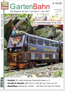 GartenBahn - Ausgabe 6/2026 - DEV Bericht und Train Line 45 Traktor .... Danke Frank