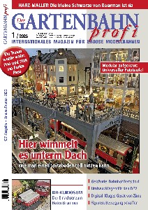 Der GARTENBAHN profi internationales Magazin f�r gro�e Modellbahnen  6/2025 war am 20.10.2025 im Briefkasten und  im Zeitschriftenhandel verf�gbar. 