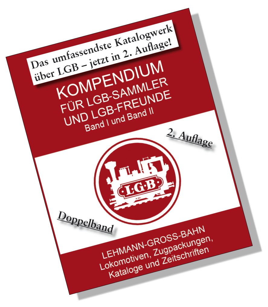 2. Auflage Kompendium fr LGB Sammler - dirket zum Online Shop gelangen und bestellen! 
