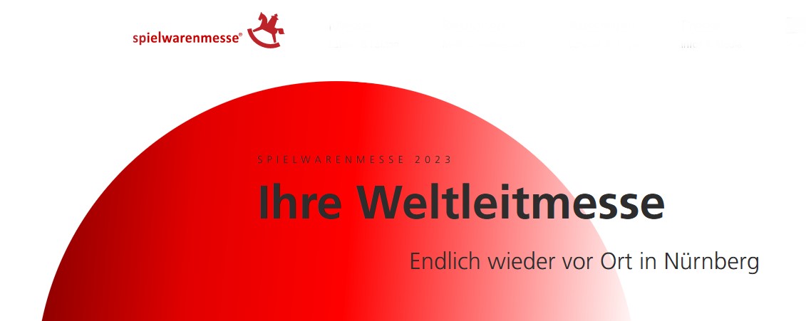 Spielwarenmesse 2023 - Ihre Weltleitmesse - Endlich wieder vor Ort in Nürnberg 
