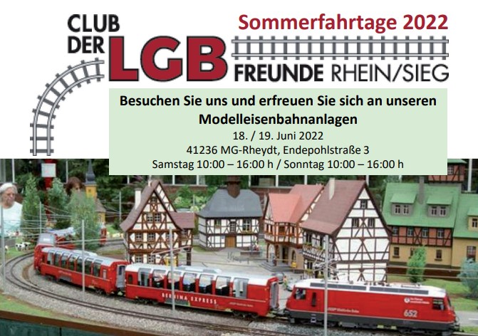 Club der LGB Freunde Rhein Sieg e.V. - Sommerfahrtage am Samstag, 18. Juni, und Sonntag,19. Juni 2022!  